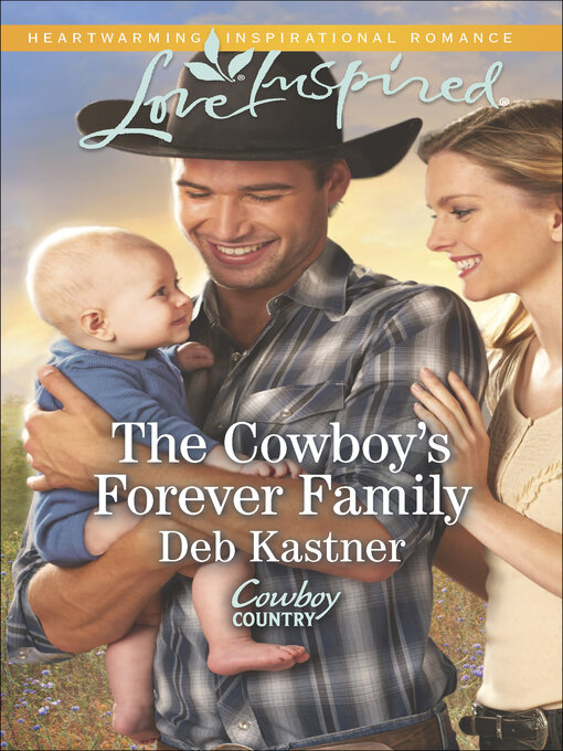 Title details for The Cowboy's Forever Family by Deb Kastner - Available